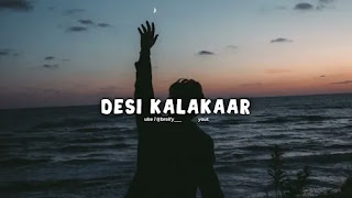 Desi kalakaar ( slowed + reverb ) Mp3 Song Download on Pagalworld
