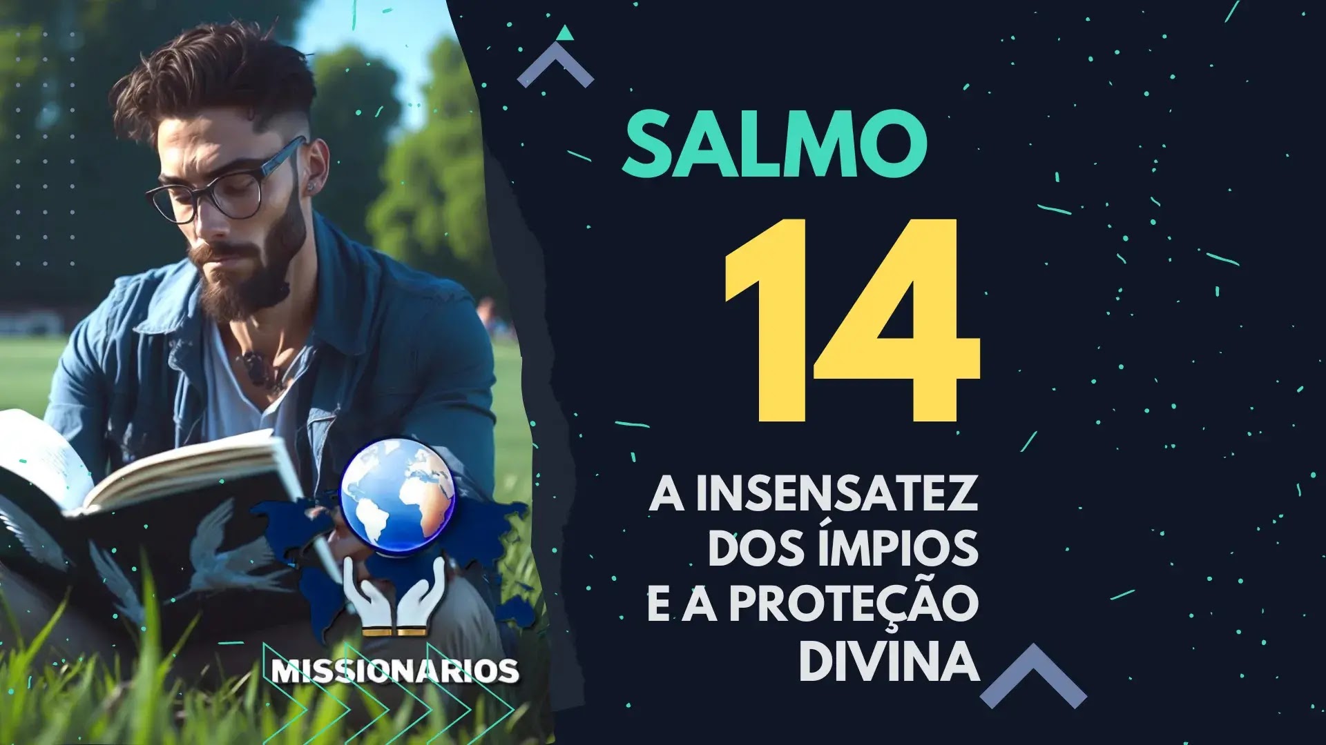 Salmo 14: A insensatez dos ímpios e a proteção divina