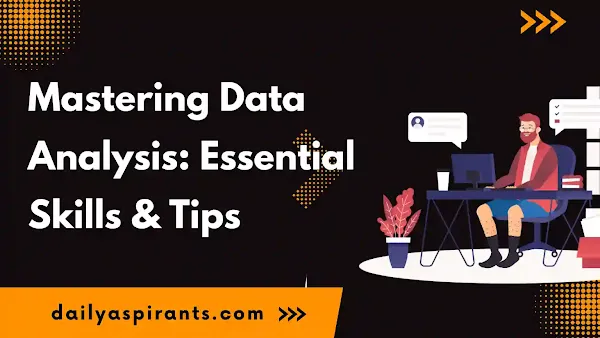 Mastering Data Analysis: Essential Skills and Tips
