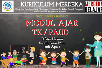 Modul Ajar TK/PAUD Sekolah Penggerak, Tema Dokter Hewan, Sudah Besar Mau jadi Apa?