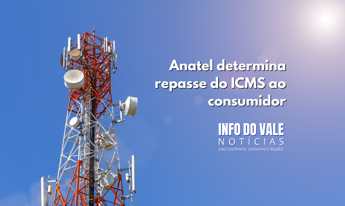 Anatel determina repasse do ICMS ao consumidor