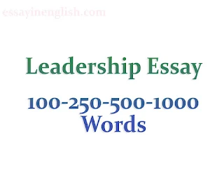 Leadership Essay | 100-250-500-1000 Words