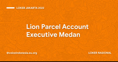 Loker Jakarta 2022-Loker Lion Parcel Account Executive Jakarta