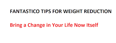 Weight Reduction Tips