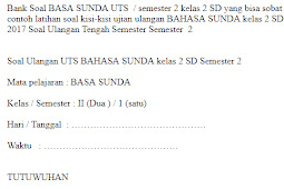 Soal Uas Bahasa Sunda Kelas 2 Semester 1 2019