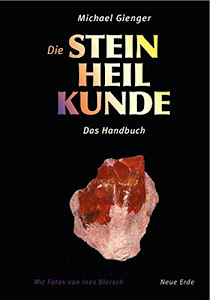 Die Steinheilkunde: Das Handbuch