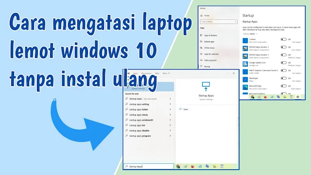 Cara mengatasi laptop lemot windows 10 tanpa instal ulang