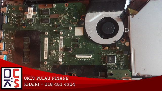 SOLVED : KEDAI REPAIR LAPTOP  OKCS PULAU PINANG | UPGRADE SSD 480GB DAN SERVICE LAPTOP ASUS A555L