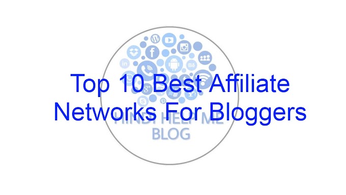 Top 10 Best Affiliate Networks For Bloggers (2020)