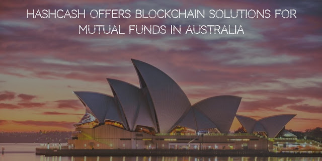 HashCash offers Blockchain Solutions for Mutual Funds in Australia