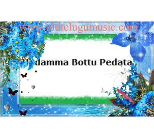 undamma bottu pedata mp3 songs