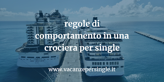 regole di comportamento in una crociera per single