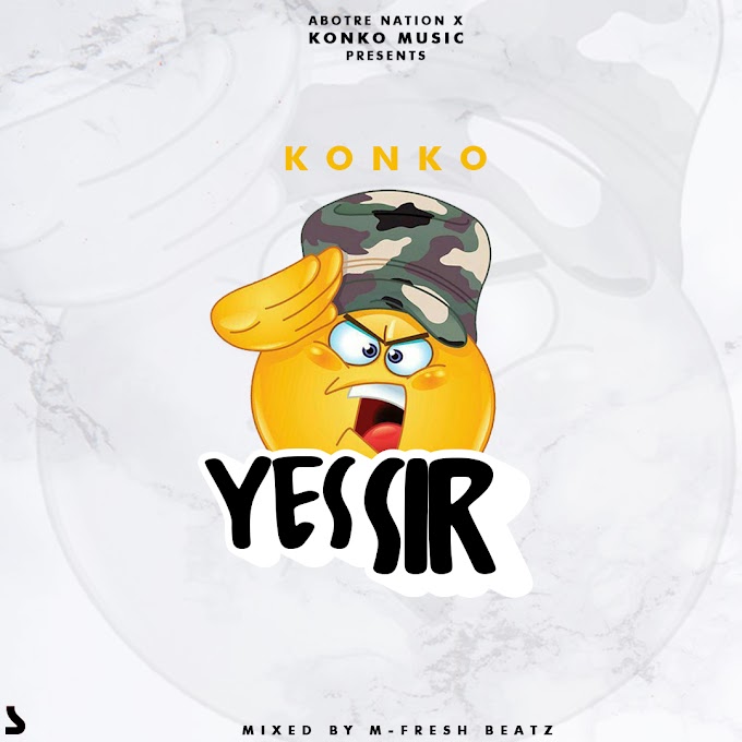 Konko - Yes Sir (Prod by RayRock & Mixed by M - Fresh) 