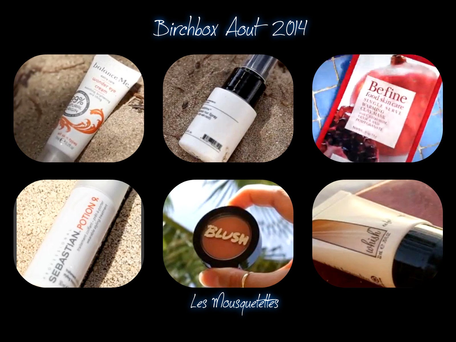 Contenu Birchbox août 2014 Ode à la paresse - Les Mousquetettes