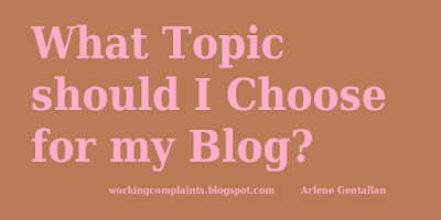 What Topic should I Choose for my Blog? 