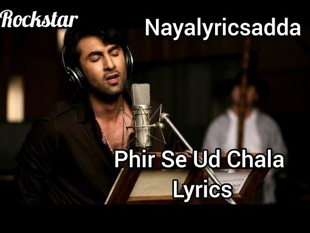 Phir Se Ud Chala Lyrics In Hindi And English |Transltaion| Rockstar| Mohit Chauhan |