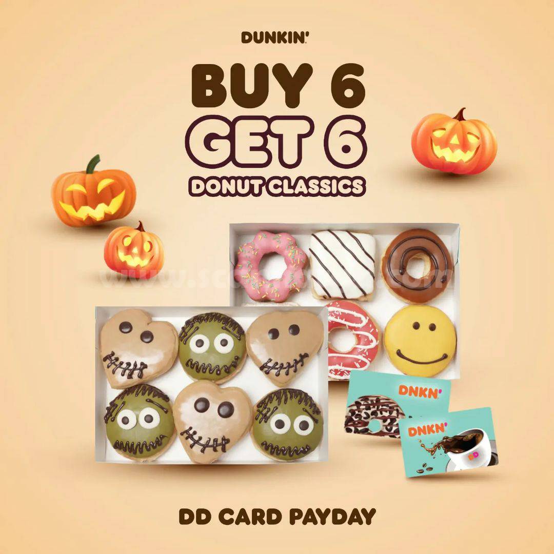 DUNKIN DONUTS Promo PAYDAY DD Card - BUY 6 GET 6*