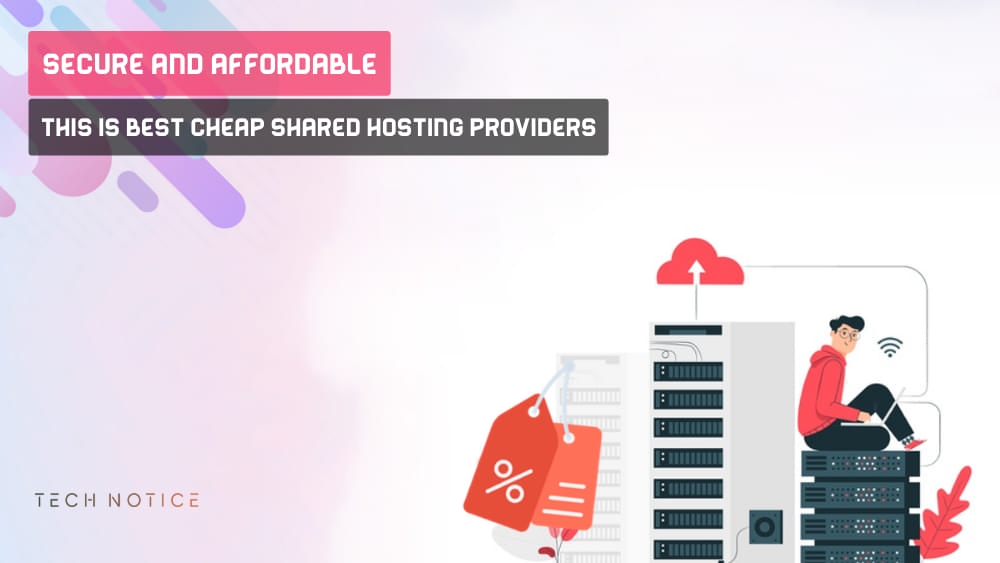 Best Cheap Shared Hosting Providers