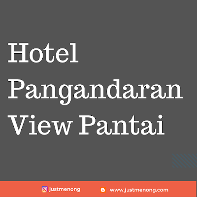 hotel pangandaran view pantai