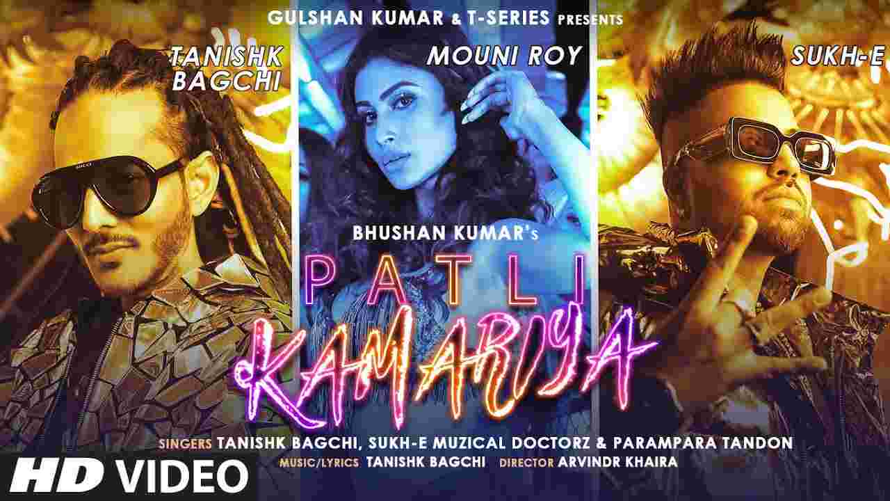 पतली कमरिया Patli kamariya lyrics in Hindi Tanishk Bagchi x Sukh E x Parampara Tandon Hindi Song