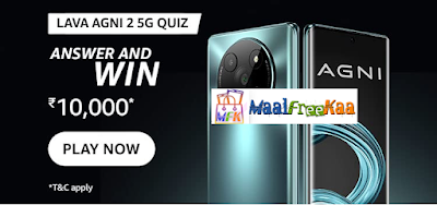 Amazon LAVA Agni 2 5G Quiz Answer & Win