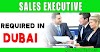 Sales Executive Required in Dubai 