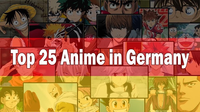 Top 25 Most Popular Anime In Germany 