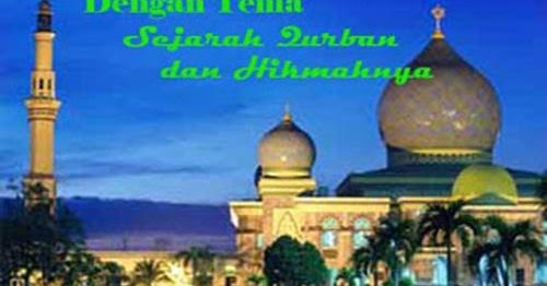 Contoh Khutbah Idul Adha Sejarah dan Hikmahnya Qurban 