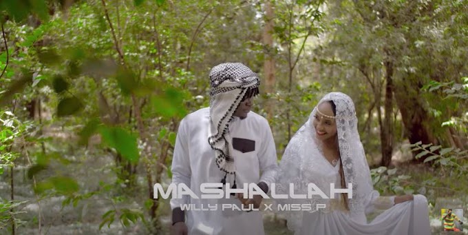 VIDEO | Willy Paul Ft. Miss P - Mashallah | Download Mp4