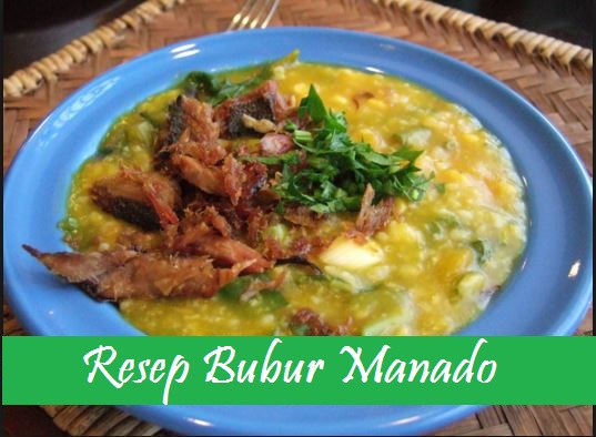 Cara Membuat Bubur Manado