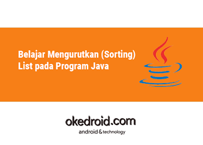 Contoh Program Mengurutkan Sorting Array List Data Nilai Huruf Angka pada Java 