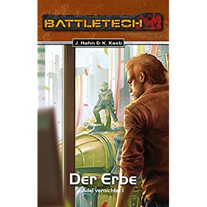 Download BattleTech 29: Der Erbe: Adel vernichtet 1 PDF