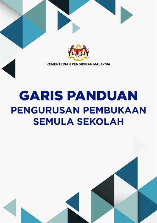 GARIS PANDUAN PENGURUSAN PEMBUKAAN SEKOLAH SEMULA « PORTAL INFORMASI