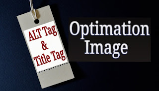 Menambahkan alt tag dan title tag pada gambar postingan, Membuat alt tag dan title tag pada gambar postingan, Meberi alt tag dan title tag pada gambar postingan, optimasi gambar dengan alt tag dan title tag, atribut alt tag dan title tag pada gambar postingan