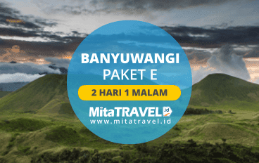 Private Tour Paket Wisata Banyuwangi 2 Hari 1 Malam Paket E