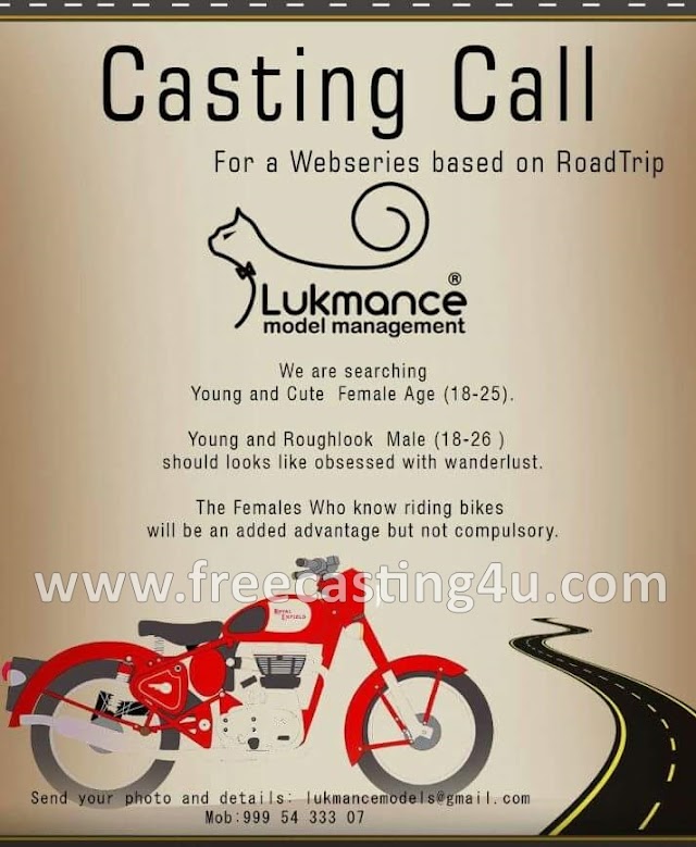 CASTING CALL FOR A WEB SERIES BASED ON ROAD TRIP