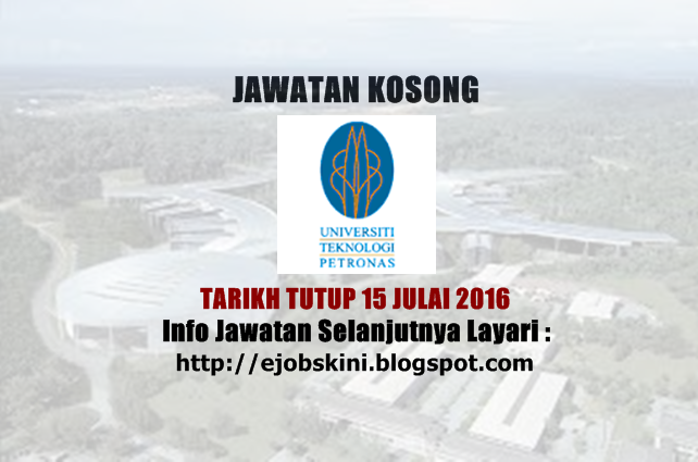 Jawatan Kosong Universiti Teknologi PETRONAS (UTP) 