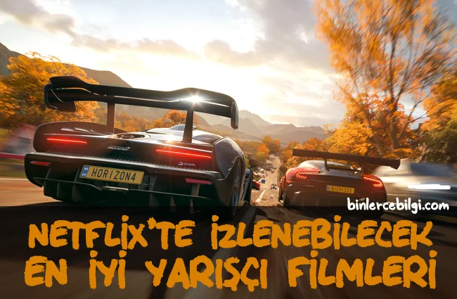 Netflix’te izlenebilecek en iyi yarış, yarışçı filmleri hangileri, en güzel araba yarışçısı film isimleri.