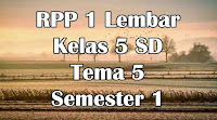 rpp 1 lembar kelas 5 tema 5