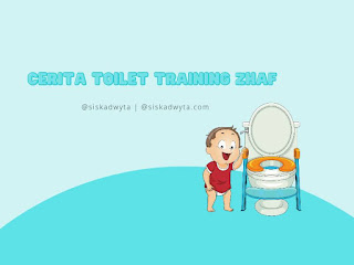 Cerita toilet training Zhaf