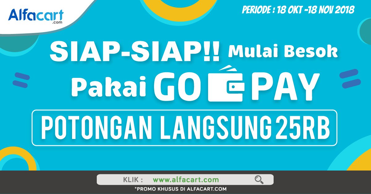 Alfamart - Promo Diskon Langsung 25 Ribu Pakai GOPAY (s.d 18 Nov 2018)