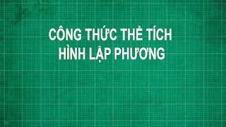 Công thức cách tính thể tích hình lập phương toán lớp 5