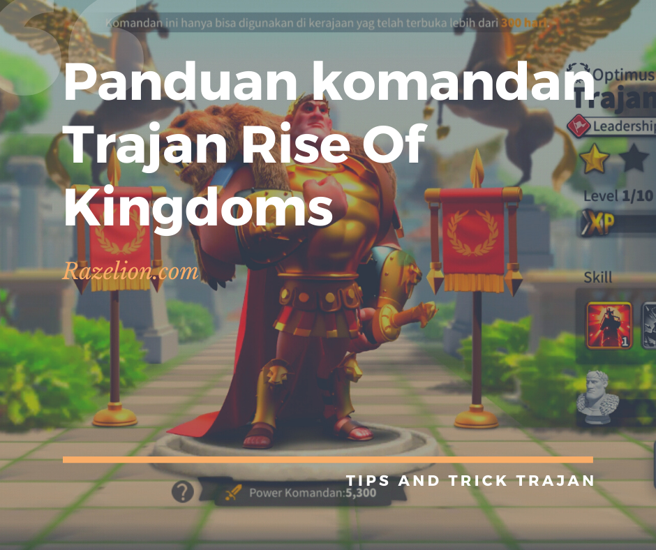 Trajan rise of kingdoms guide