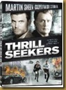 thrill seekers