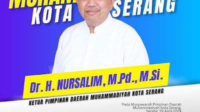 Dr. Nursalim Terpilih sebagai Ketua PD Muhammadiyah Kota Serang dalam Muspimda