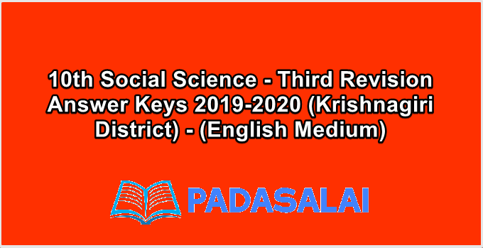 10th Social Science - Third Revision Answer Keys 2019-2020 (Krishnagiri District) - (English Medium)
