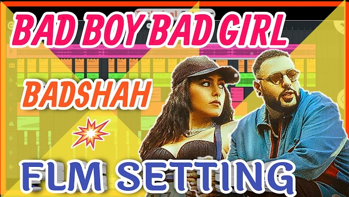 Bad Boy x Bad Girl  Badshah Song Flp flm Project Lyrics
