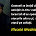 Gândul zilei: 21 iunie - Niccolò Machiavelli