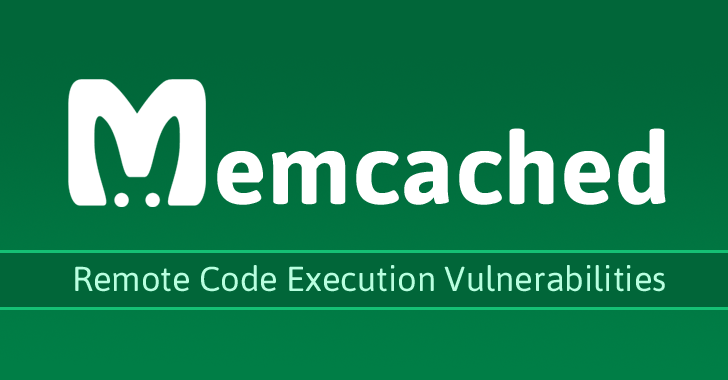 Multiple Critical Remotely Exploitable Flaws Discovered in Memcached Caching System