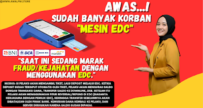 AWAS, sudah BANYAK KORBAN. Saat ini sedang marak fraud/kejahatan dengan menggunakan EDC di server pulsa